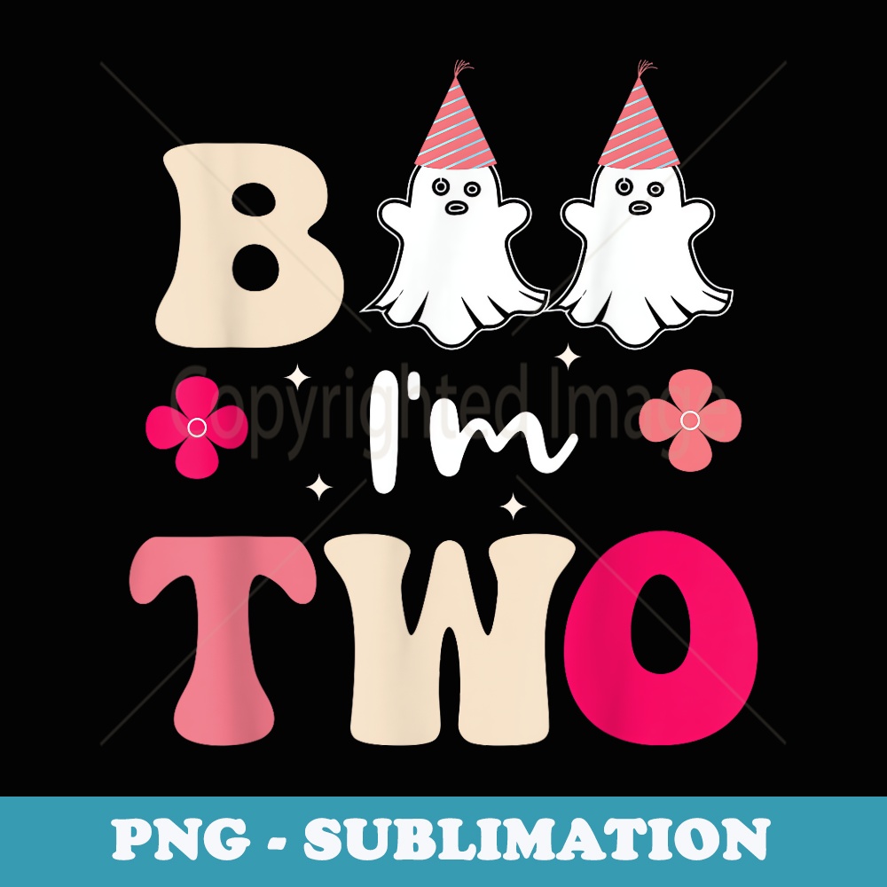 Boo Im 2 Two Yr 2nd Birthday Ghost Halloween Costume - Elegant Sublimation PNG Download
