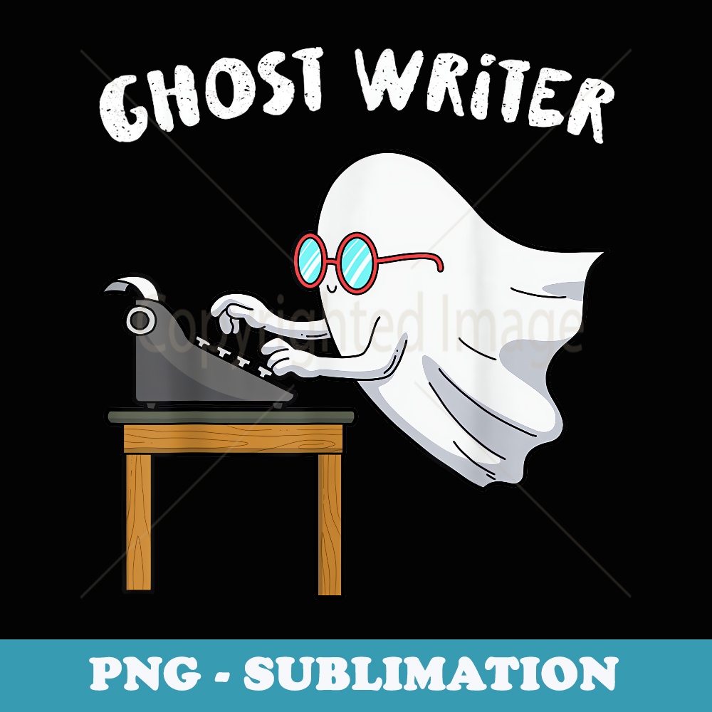 Ghost Writer - Instant Sublimation Digital Download