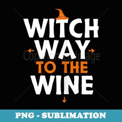 halloween costume for witch way to the wine - professional sublimation digital download