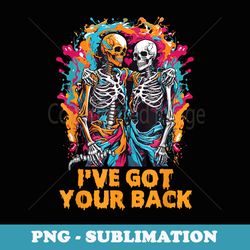 ive got your back funny halloween skeletons skull - digital sublimation download file