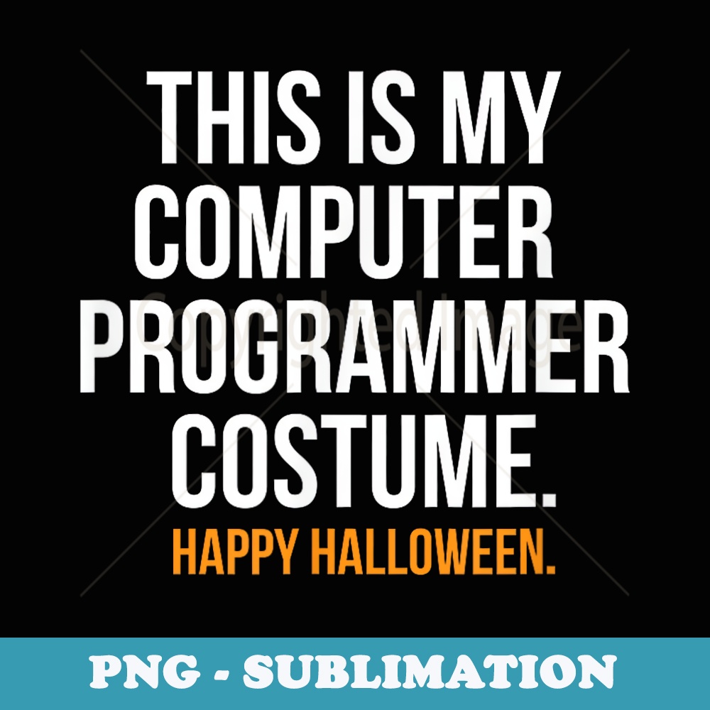 Computer Programmer Costume funny Halloween tee - Creative Sublimation PNG Download