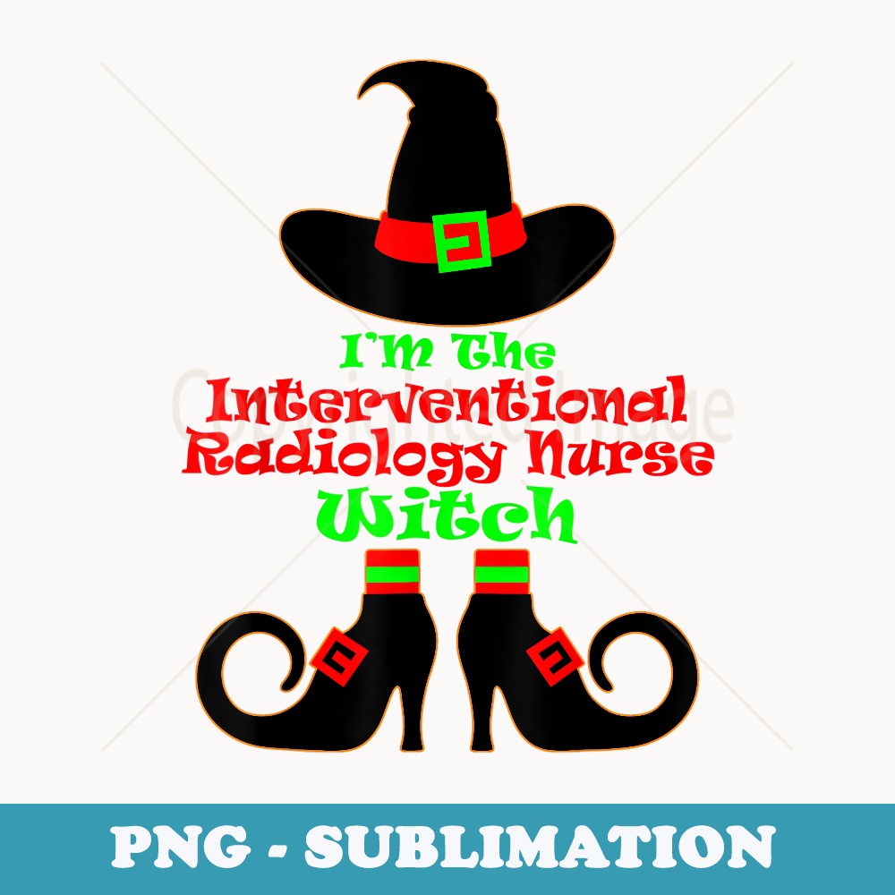 Interventional Radiology Nurse Halloween Witch Nursing - Elegant Sublimation PNG Download