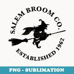salem broom company est 1692 - exclusive sublimation digital file