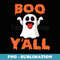 Spooky BOO yall ghost halloween t for men or women - PNG Transparent Sublimation Design