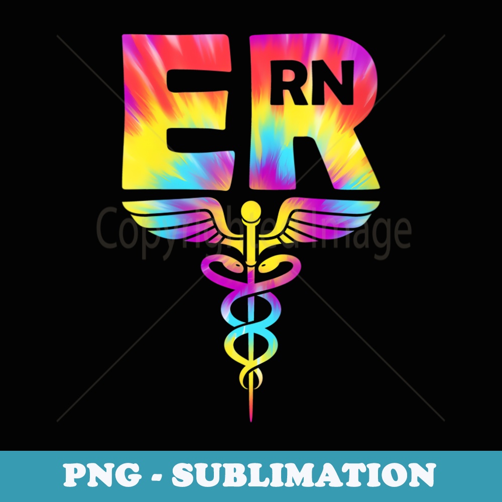 s Tie Dye Caduceus ER Nurse Emergency Nursing Assistant Life - Special Edition Sublimation PNG File