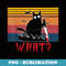 Murderous Black Cat Saying What With Knife Funny Halloween - Premium Sublimation Digital Download