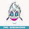 Disney Villains Ursula Big Villain Energy Retro Portrait - Sublimation Digital Download