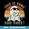 This is Some Boo Sheet Ghost Retro Funny Halloween - Instant PNG Sublimation Download
