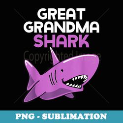 great grandma shark funny family - png sublimation digital download