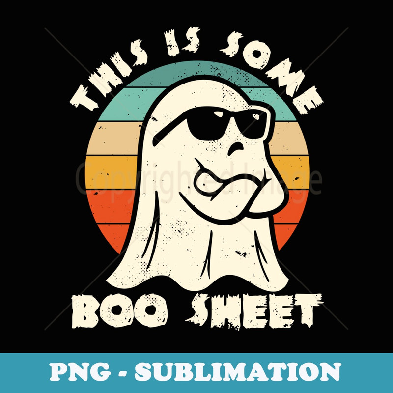 This Is Some Boo Sheet Funny Halloween Costumes Men - Instant Sublimation Digital Download