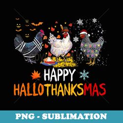 cute chicken halloween thanksgiving happy hallothanksmas - high-resolution png sublimation file