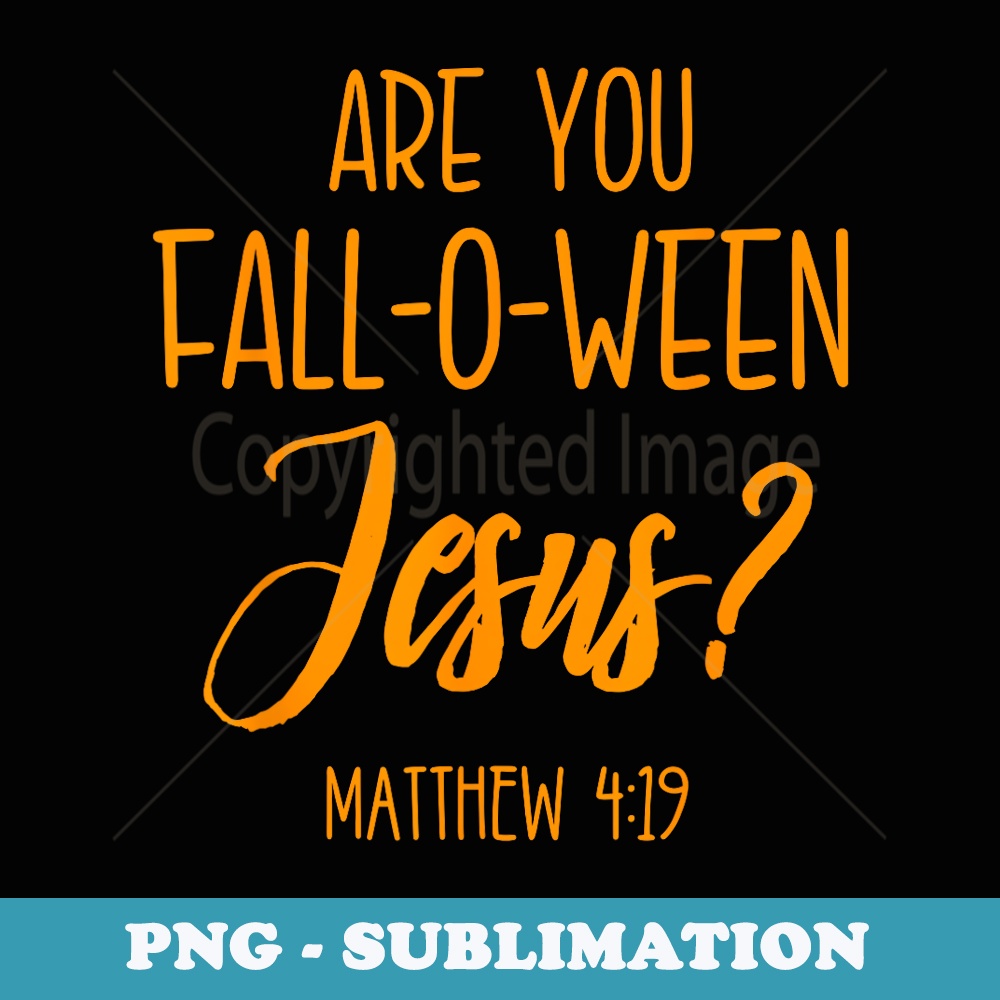 Christian Halloween Jesus Church Cross Bible Verse - Stylish Sublimation Digital Download