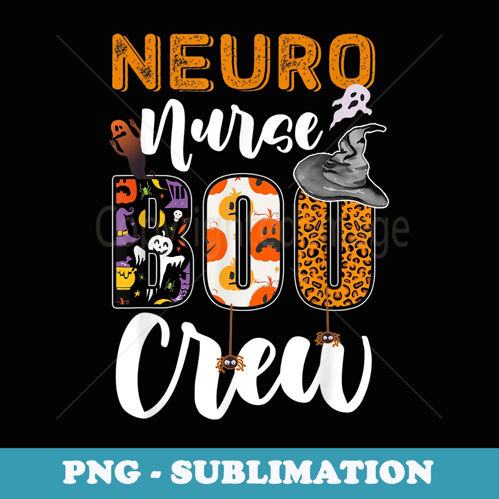 Neuro Nurse Boo Crew Funny RN Halloween Matching Costume - High-Resolution PNG Sublimation File
