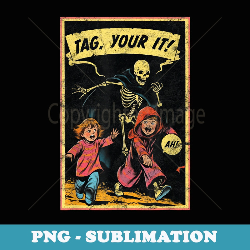 Vintage Halloween Child Game Horror Tag Your It Grim Reaper - Digital Sublimation Download File