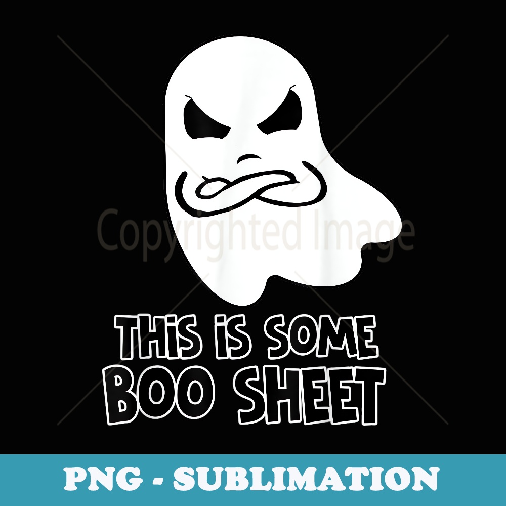 This Is Some Boo Sheet Halloween - Exclusive PNG Sublimation Download
