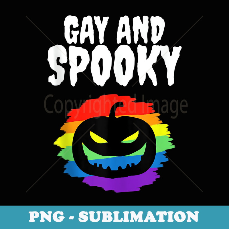 Gay And Spooky - Pride Halloween Party Costume - Creative Sublimation PNG Download
