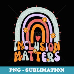 special education autism awareness teacher inclusion matters - retro png sublimation digital download