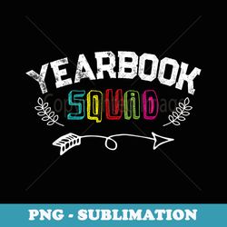 yearbook squad staff teacher editor school publication team - premium png sublimation file