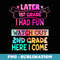 First Grade Last Day of School Teacher Watch Out Peace - Exclusive Sublimation Digital File