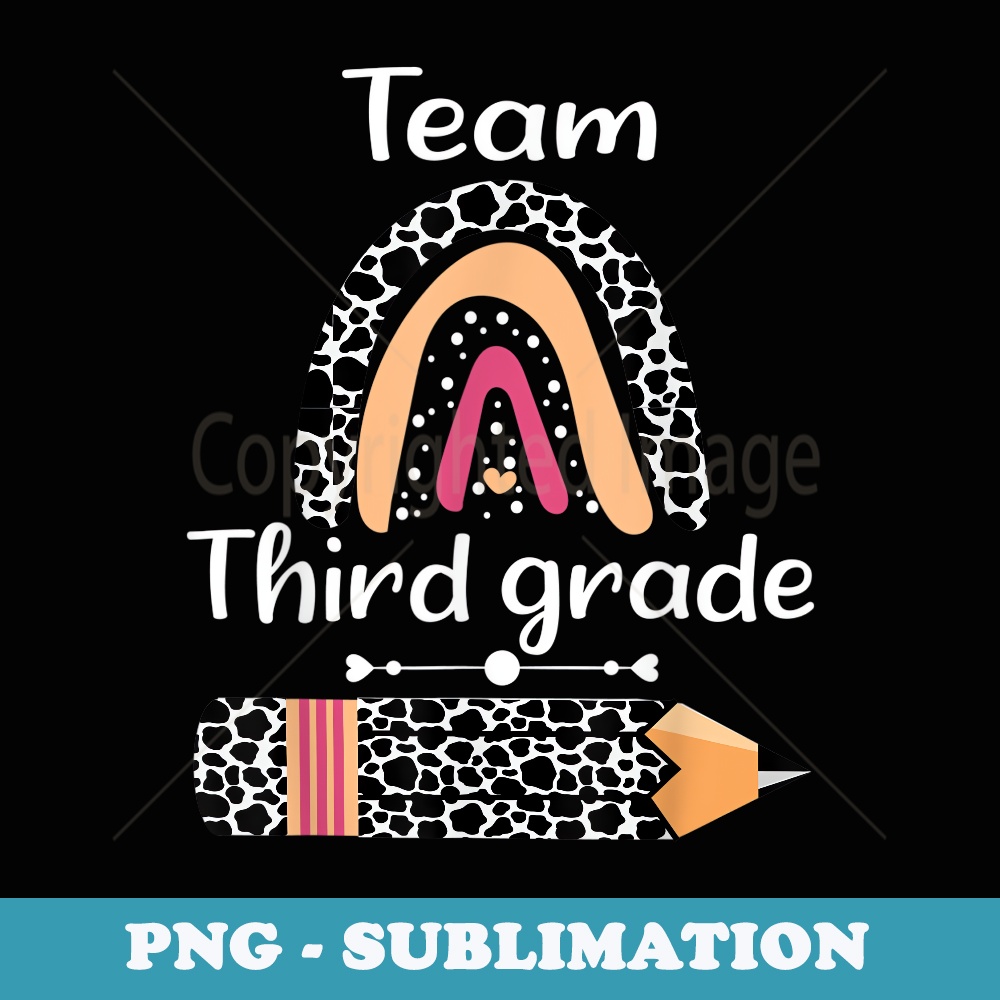 Team Third Grade Squad Teacher Cow Print Pattern Rainbow - PNG Transparent Sublimation Design