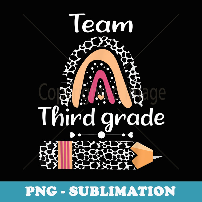 Team Third Grade Squad Teacher Cow Print Pattern Rainbow - PNG Transparent Sublimation Design