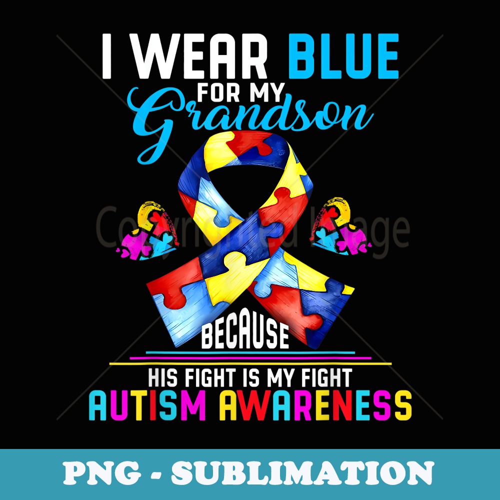Grandma Grandpa I Wear Blue For My Grandson Autism Awareness - Modern Sublimation PNG File
