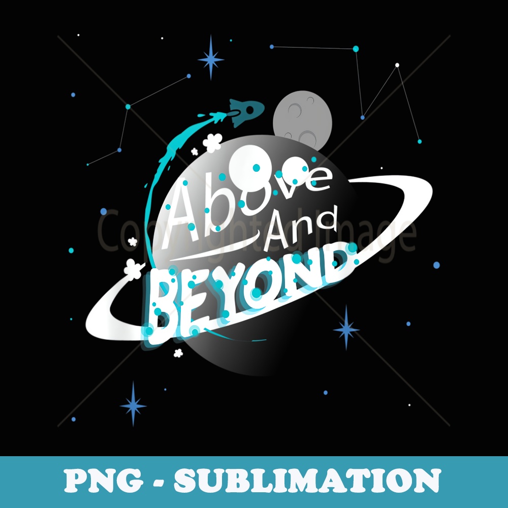 Space Above And Beyond Rocket Ship - Modern Sublimation PNG File