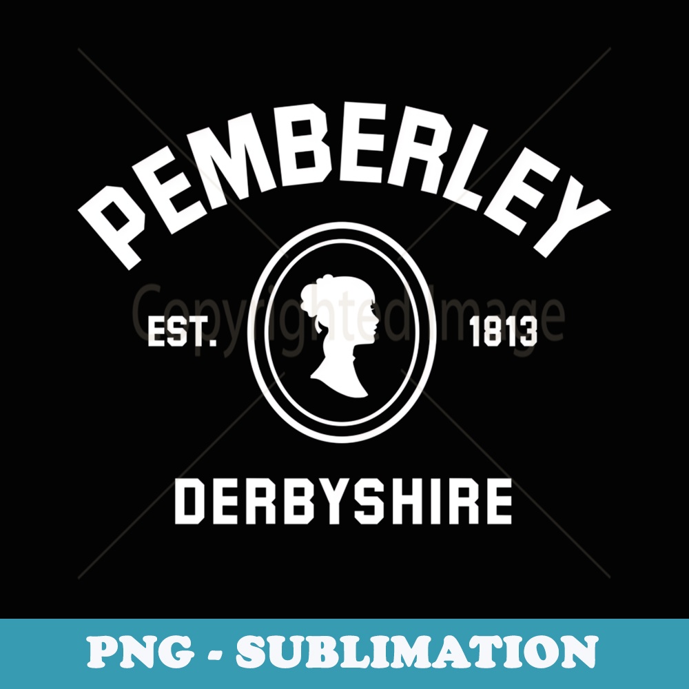 Pemberley Derbyshire 1813 Pride and Prejudice Jane Austen - Premium PNG Sublimation File