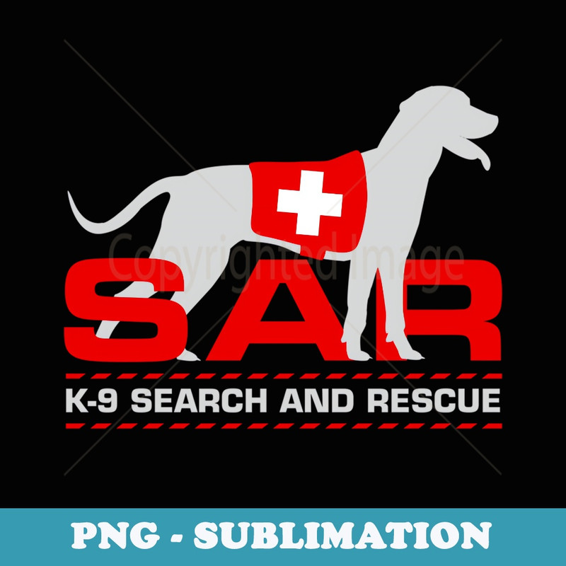 K-9 Search and Rescue - SAR - PNG Sublimation Digital Download