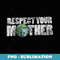Respect your mother earth day t- vintage earthy - Stylish Sublimation Digital Download