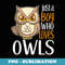 Just a Boy Who Loves Owls Cute Owl - PNG Transparent Sublimation Design