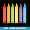 Colorful Crayon Art Teachers Hobby Fun - Unique Sublimation PNG Download
