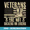 Veterans Are Not Suckers Or Losers - PNG Sublimation Digital Download