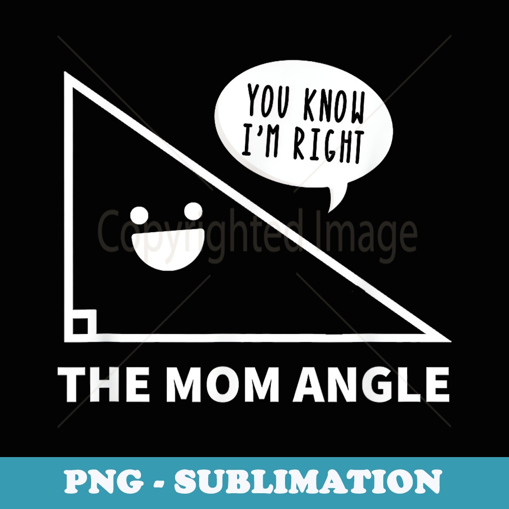 Mothers Day Mom Angle Funny Math Teacher - Special Edition Sublimation PNG File
