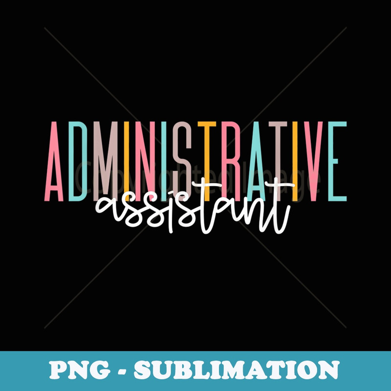 Administrative Assistant Squad Admin Assistant Appreciation - High-Resolution PNG Sublimation File