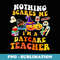 Nothing Scares Me Im A Daycare Teacher You Cant Halloween - Instant PNG Sublimation Download