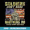 Soldiers Dont Brag Proud Army Brother Military Sibling - Premium Sublimation Digital Download