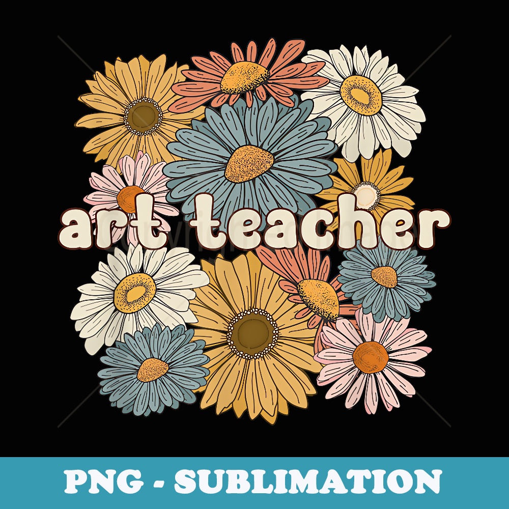 Groovy Art Teacher Art Teaching Art Teachers - Stylish Sublimation Digital Download