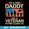 Im A Dad Daddy And Veteran Grandpa Fathers Day Apparel - Special Edition Sublimation PNG File