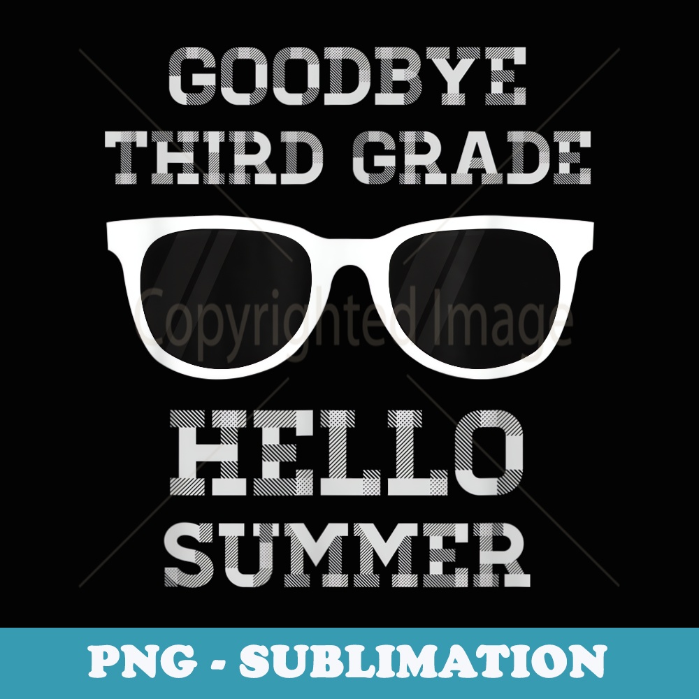 3rd Third Grade Last Day of School Teacher - Signature Sublimation PNG File