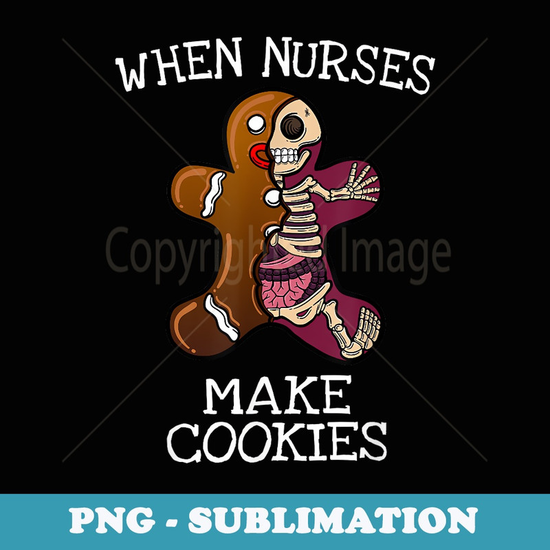 Christmas s Nurses Funny Nursing Xmas Cookie - PNG Sublimation Digital Download