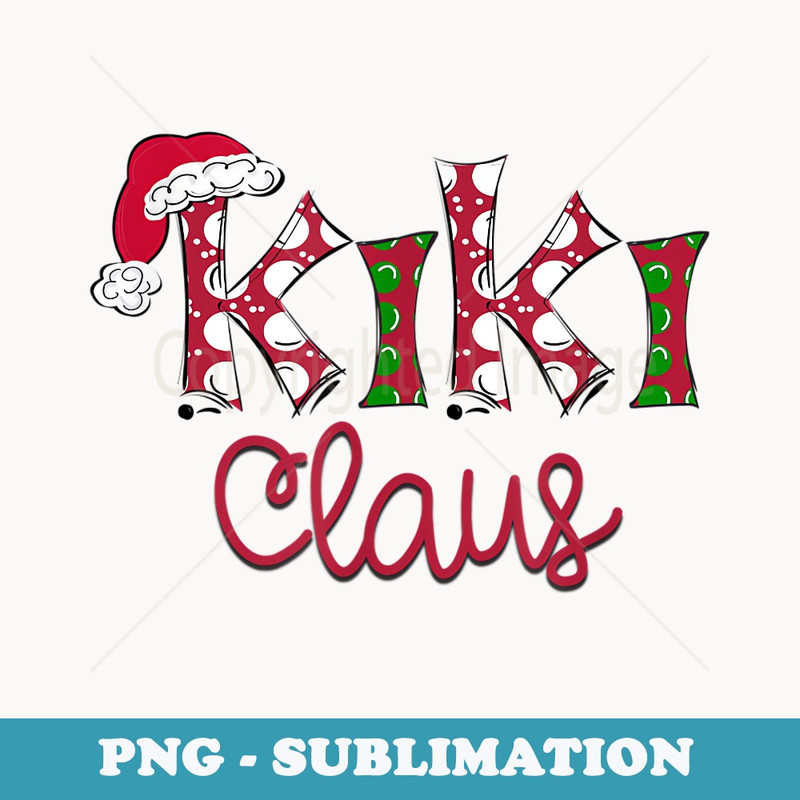 Christmas KiKi Claus Matching Pajama Santa Hat X-mas - Artistic Sublimation Digital File