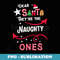 DEAR SANTA THEY ARE THE NAUGHTY ONES Christmas Xmas Funny - Premium Sublimation Digital Download