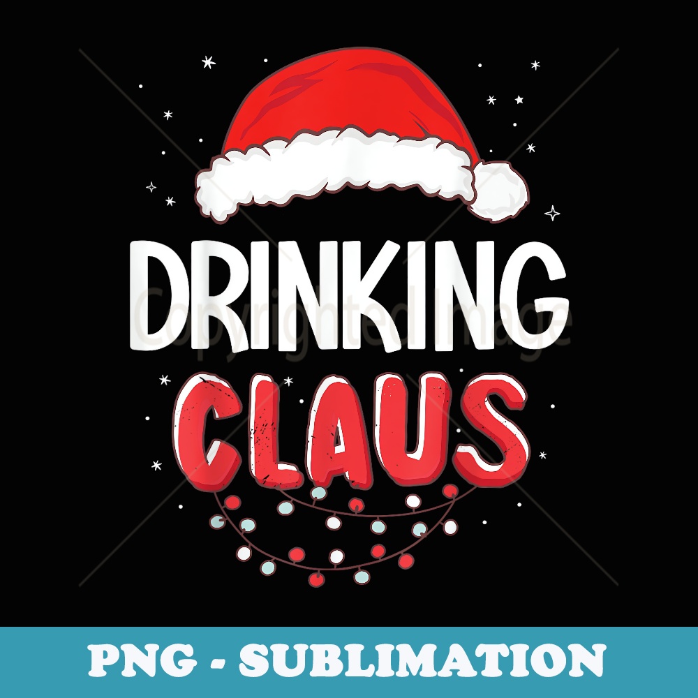 Drinking Santa Claus Christmas Matching Costume - Digital Sublimation Download File