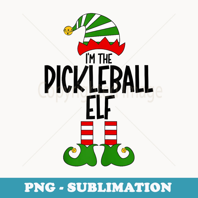 Pickleball Elf Xmas Funny Matching Christmas Elf - Sublimation PNG File