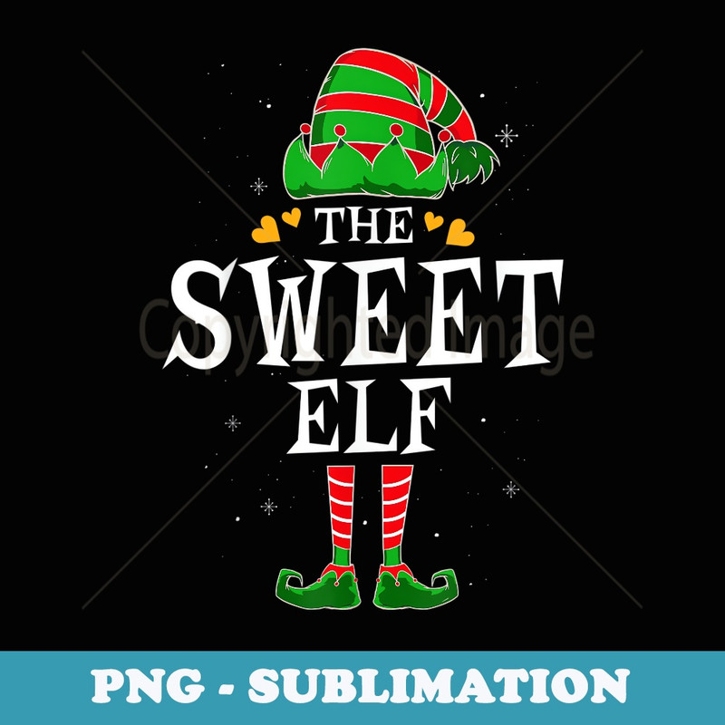 Sweet Elf Group Matching Family Christmas Cutest Funny - Special Edition Sublimation PNG File