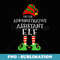 Im The Administrative Assistant Elf Matching Xmas Pajama - Digital Sublimation Download File