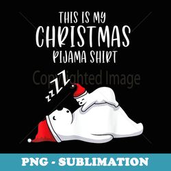 this is my christmas pajama mother baby polar bears - png sublimation digital download