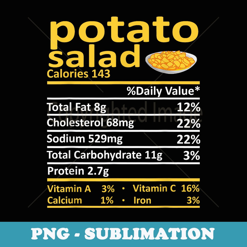 Potato Salad Nutrition Food Facts Thanksgiving Costume Xmas - Elegant Sublimation PNG Download