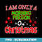 Funny I Am Only A Morning Person On Christmas - Vintage Sublimation PNG Download